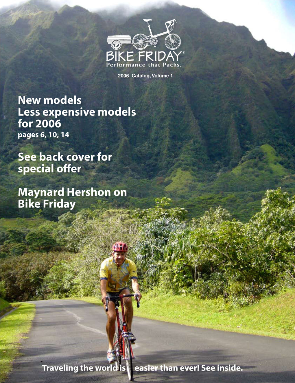 New Models Less Expensive Models for 2006 See Back Cover for Special Offer Maynard Hershon on Bike Friday