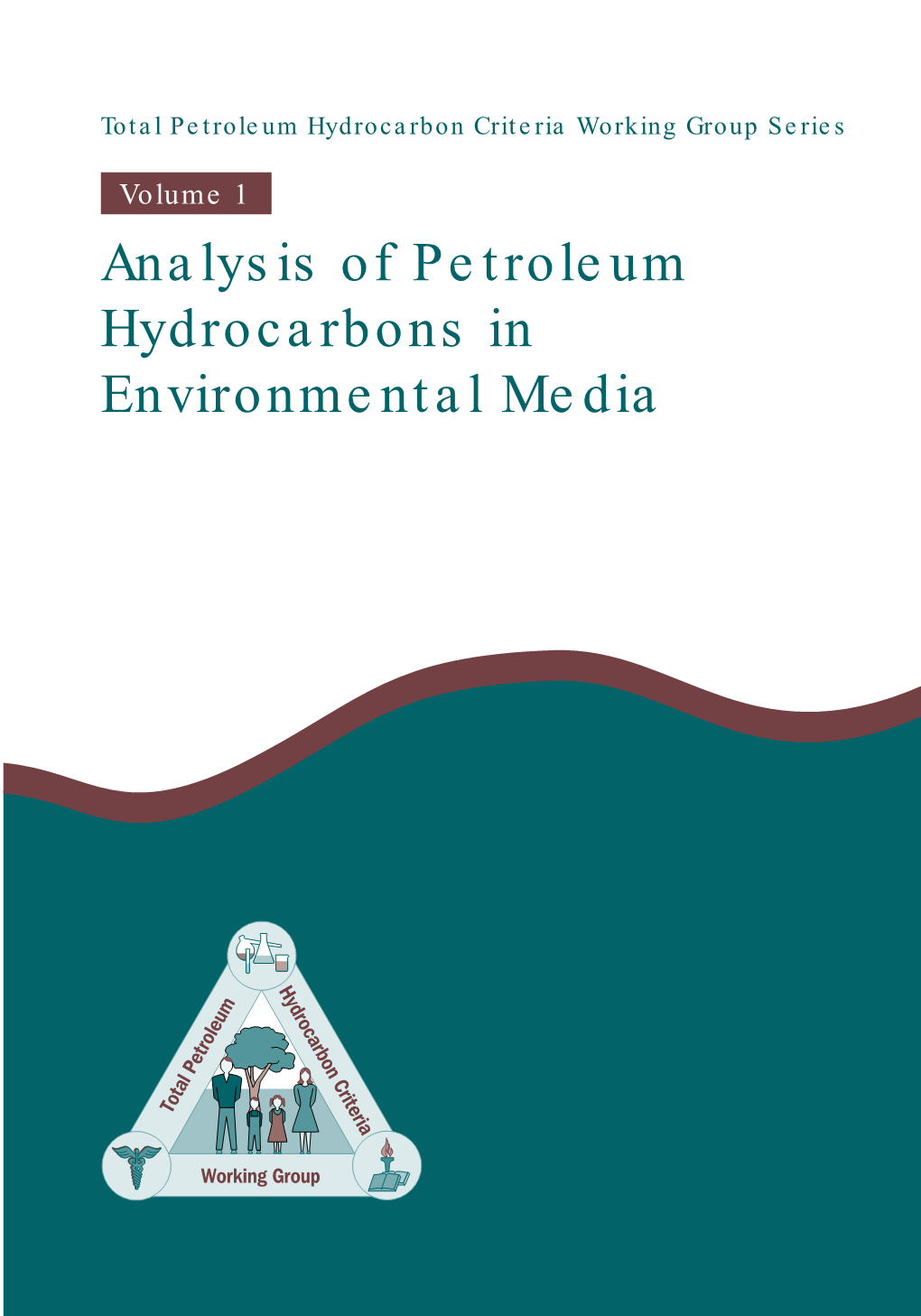 Analysis of Petroleum Hydrocarbons in Environmental Media