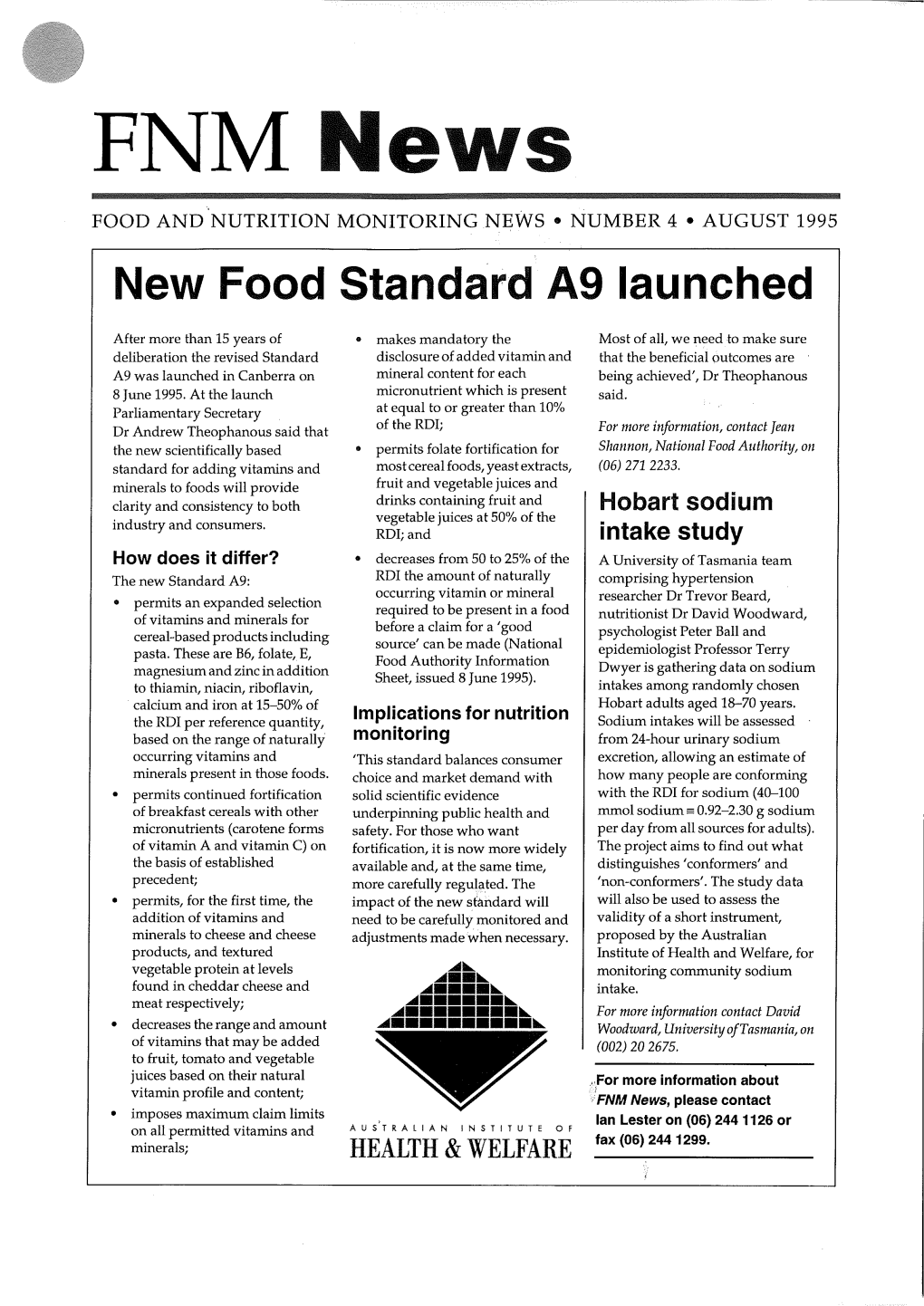 FOOD and NUTRITION MONITORING NEWS • NUMBER 4 • AUGUST 1995 New Food Standard A9 Launched