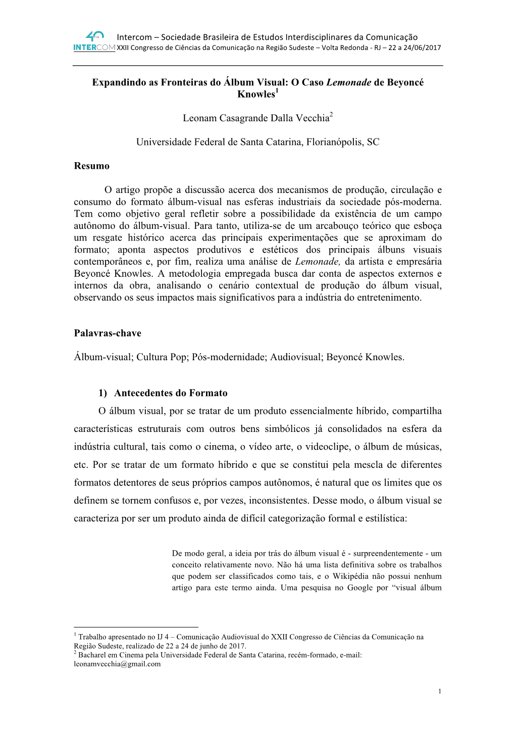 Expandindo As Fronteiras Do Álbum Visual: O Caso Lemonade De Beyoncé Knowles1 Leonam Casagrande Dalla Vecchia2 Universidade Fe