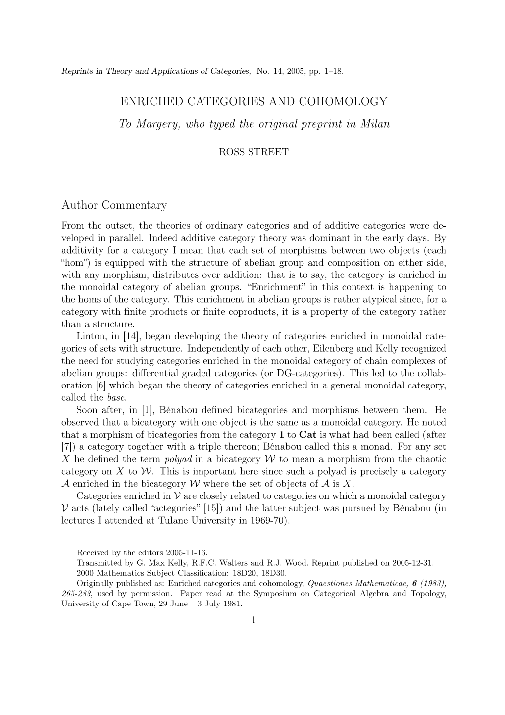 ENRICHED CATEGORIES and COHOMOLOGY to Margery, Who Typed the Original Preprint in Milan