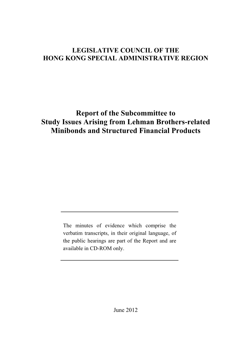 Report of the Subcommittee to Study Issues Arising from Lehman Brothers-Related Minibonds and Structured Financial Products