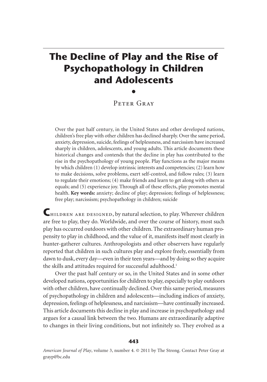 The Decline of Play and the Rise of Psychopathology in Children and Adolescents S Peter Gray