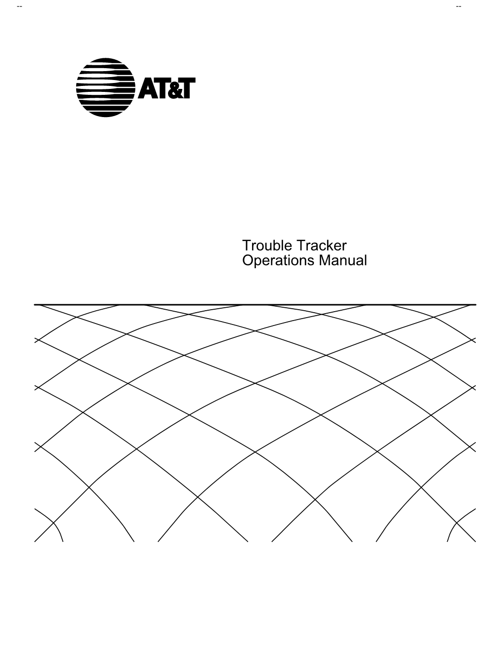 Trouble Tracker Operations Manual --