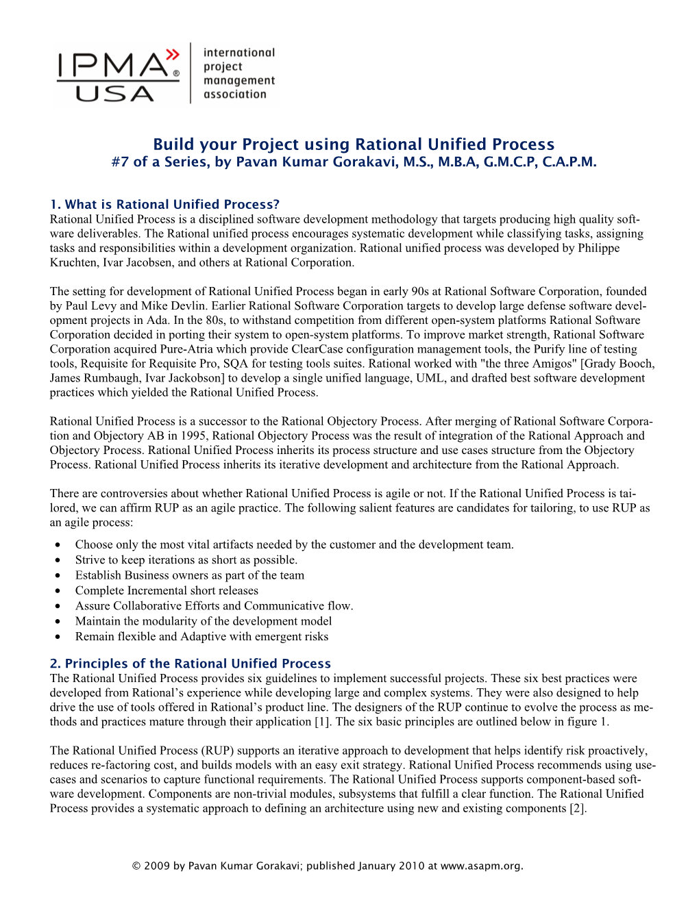 Build Your Project Using Rational Unified Process #7 of a Series, by Pavan Kumar Gorakavi, M.S., M.B.A, G.M.C.P, C.A.P.M