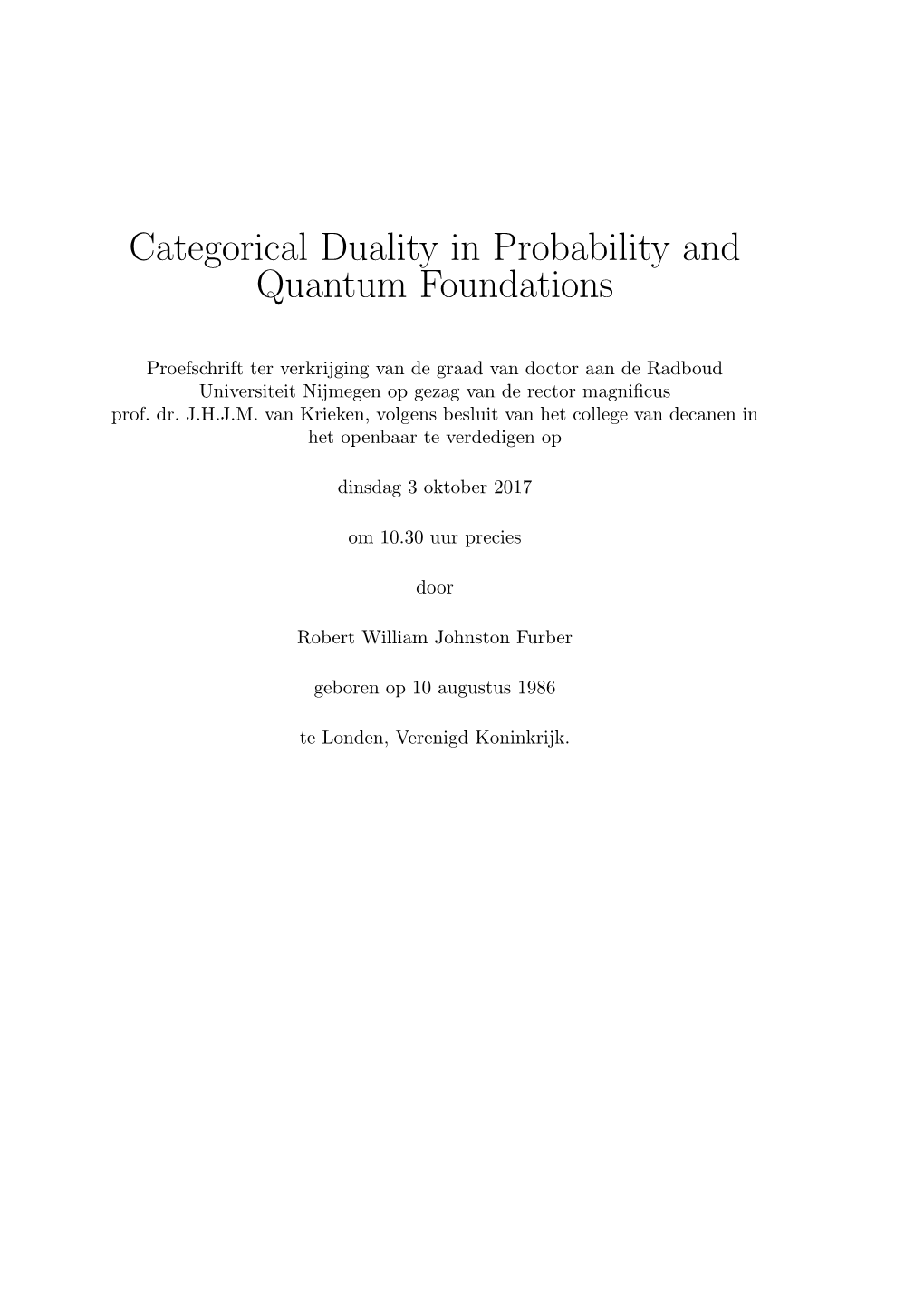 Categorical Duality in Probability and Quantum Foundations