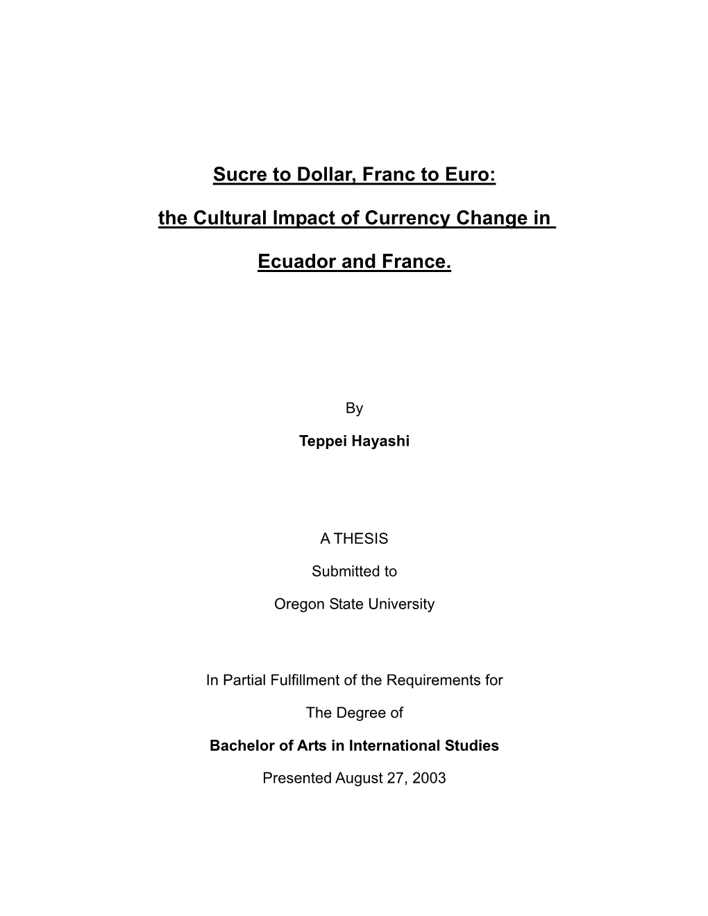 Sucre to Dollar, Franc to Euro: the Cultural Impact of Currency Change In