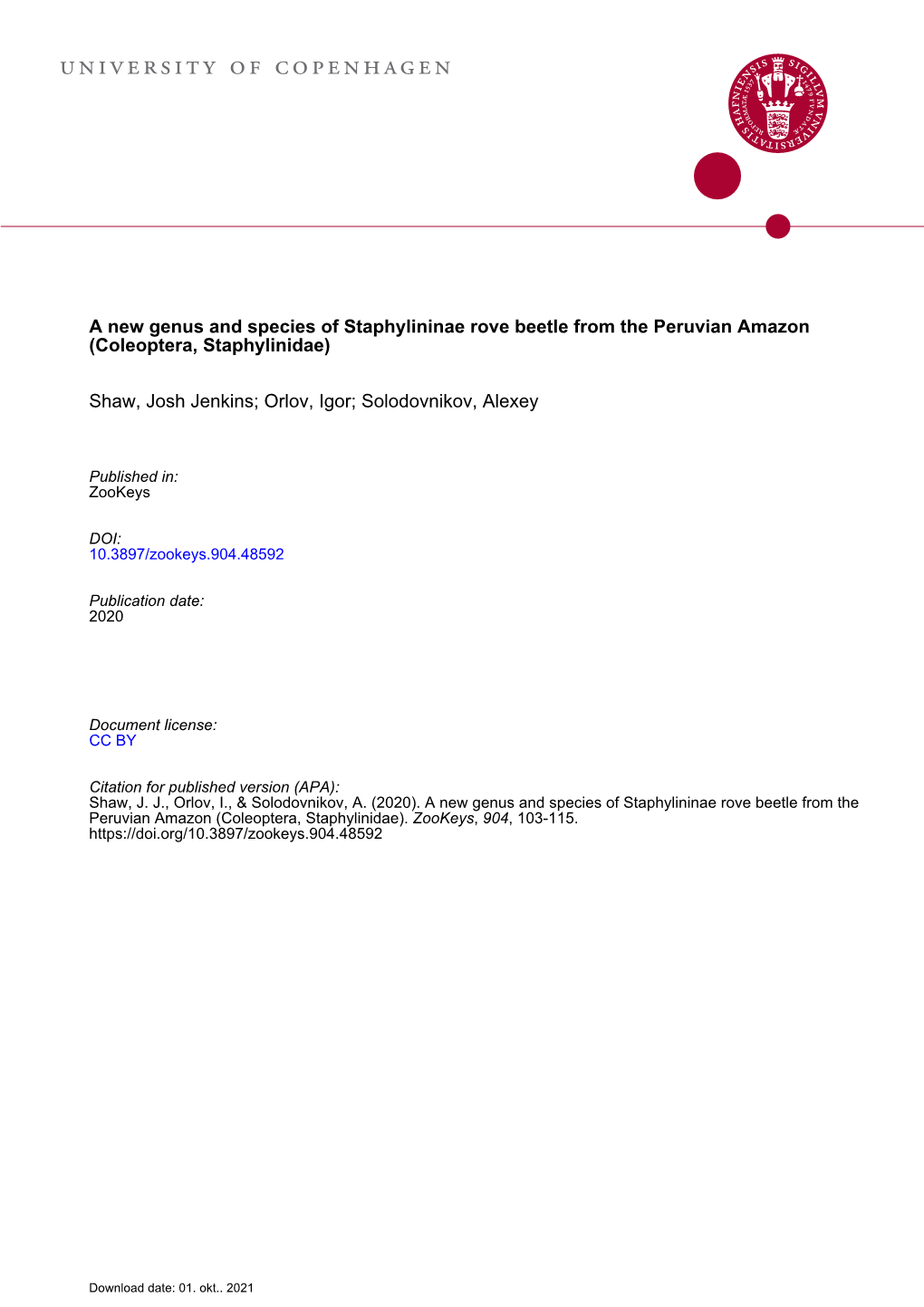 ﻿A New Genus and Species of Staphylininae Rove Beetle from The