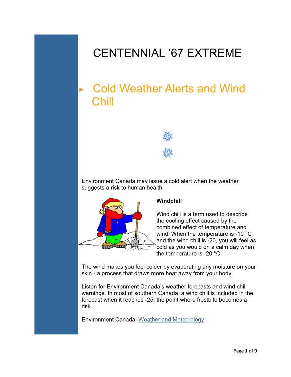 EXTREME WEATHER GUIDELINES Cold Weather Alerts and Wind Chill