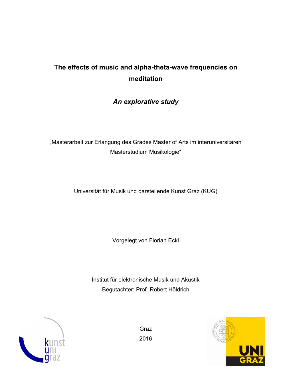 The Effects of Music and Alpha-Theta-Wave Frequencies on Meditation