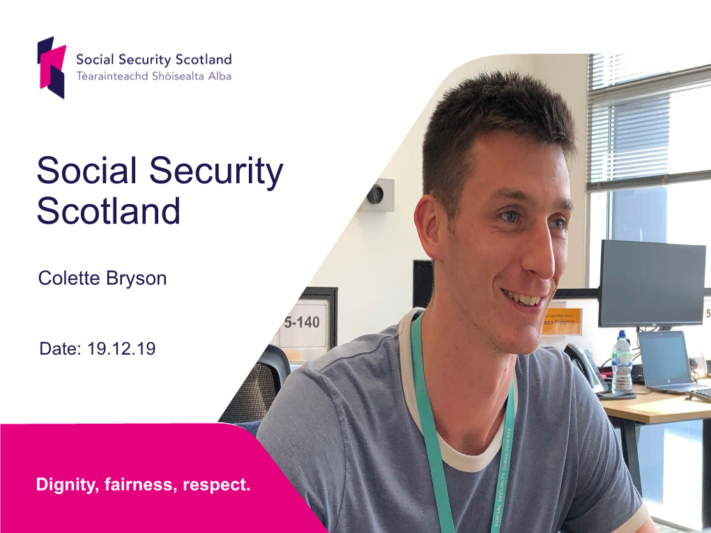 Social Security Scotland Presentation