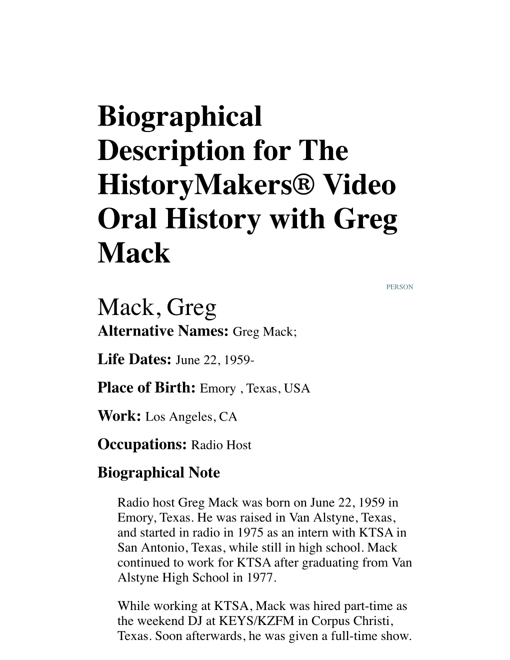 Biographical Description for the Historymakers® Video Oral History with Greg Mack