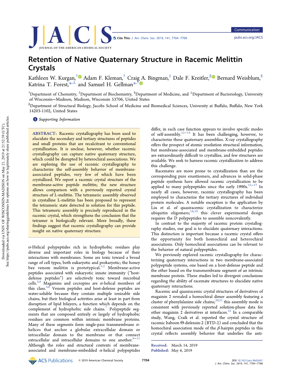 Retention of Native Quaternary Structure in Racemic Melittin Crystals † † ‡ ∥ § Kathleen W