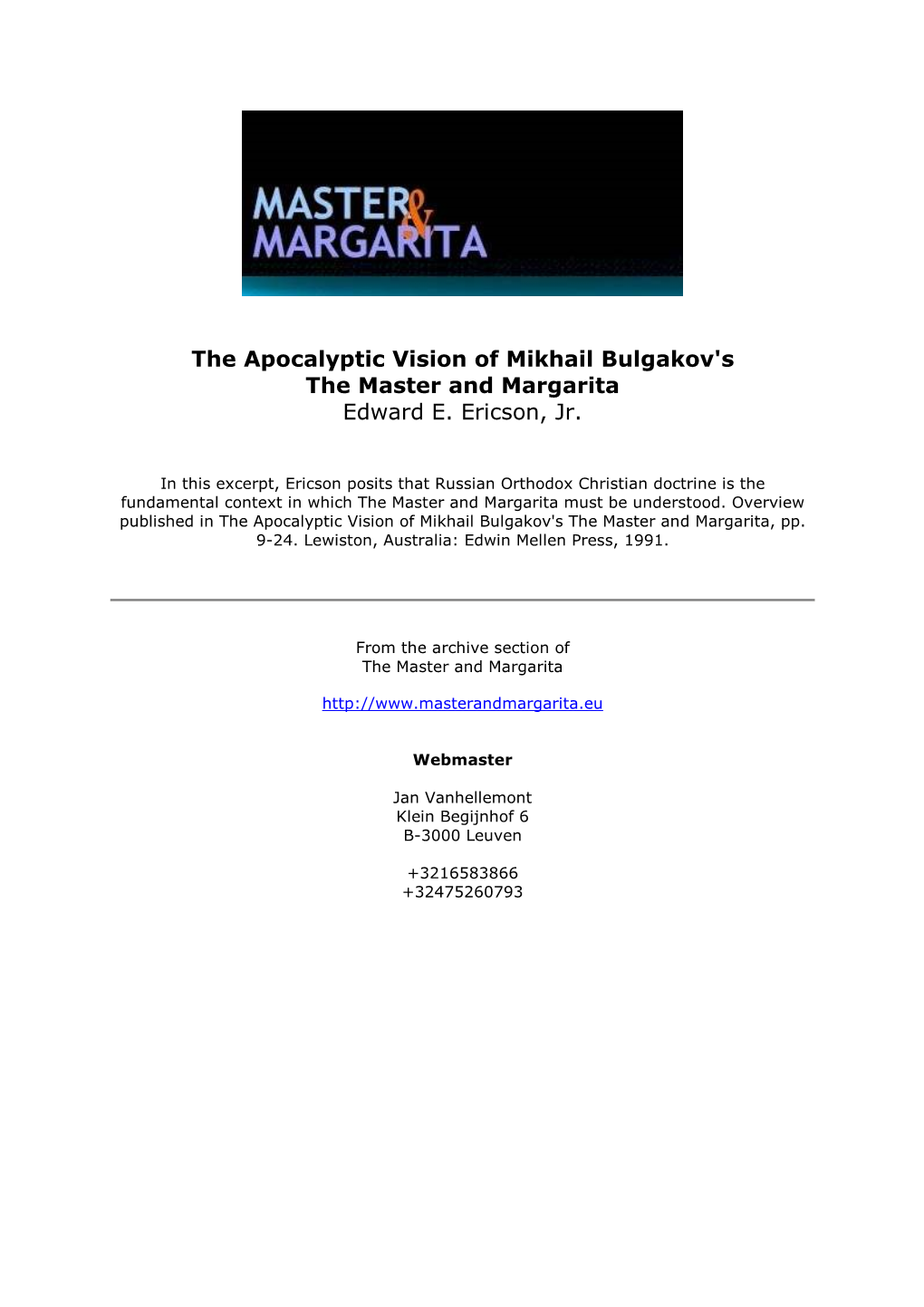 The Apocalyptic Vision of Mikhail Bulgakov's the Master and Margarita Edward E