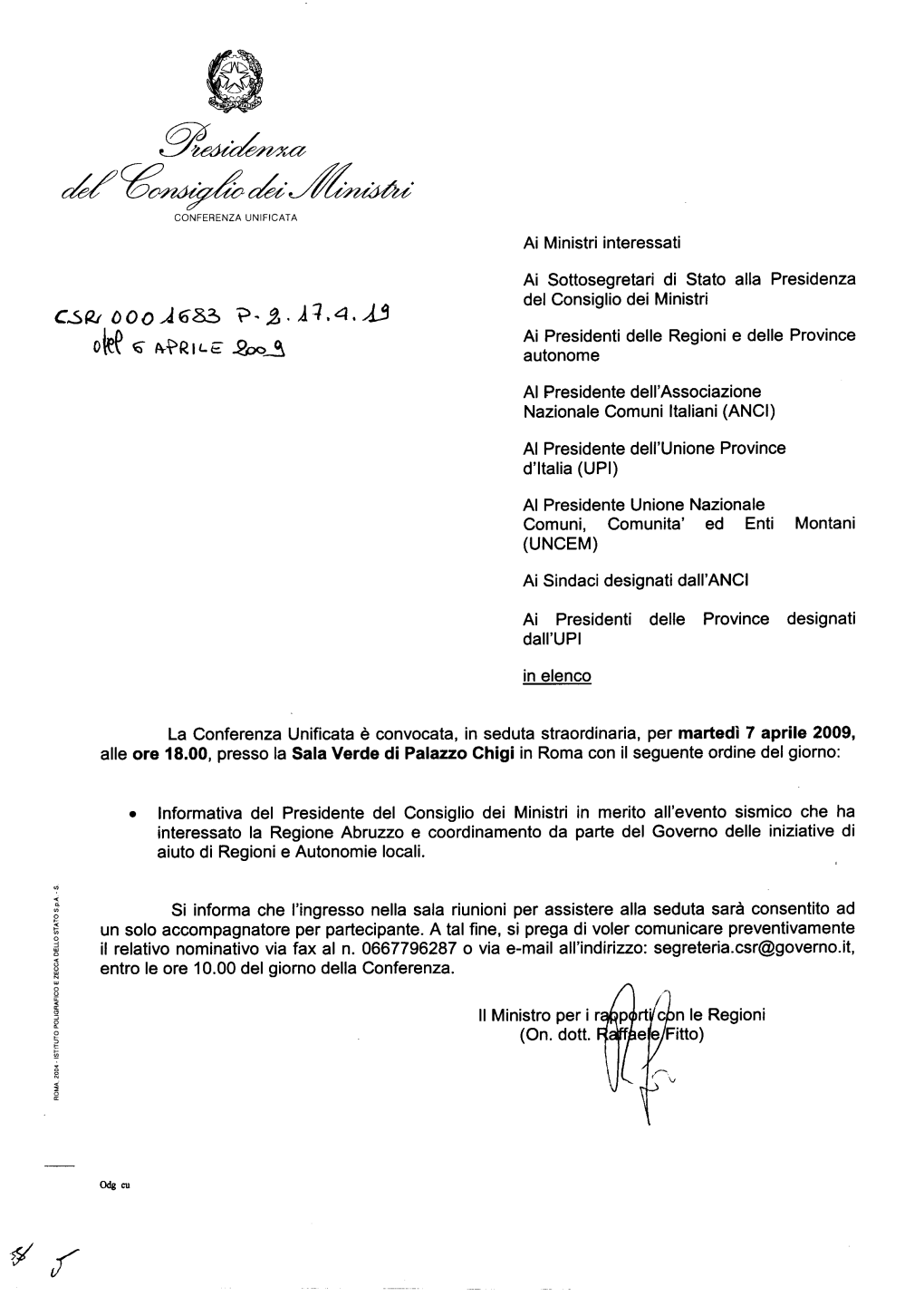 LL Oke 6 M&gt;RIL .Q,Oo~ Ai Ministri Interessati Ai Sottosegretari Di Stato Alla Presidenza Del