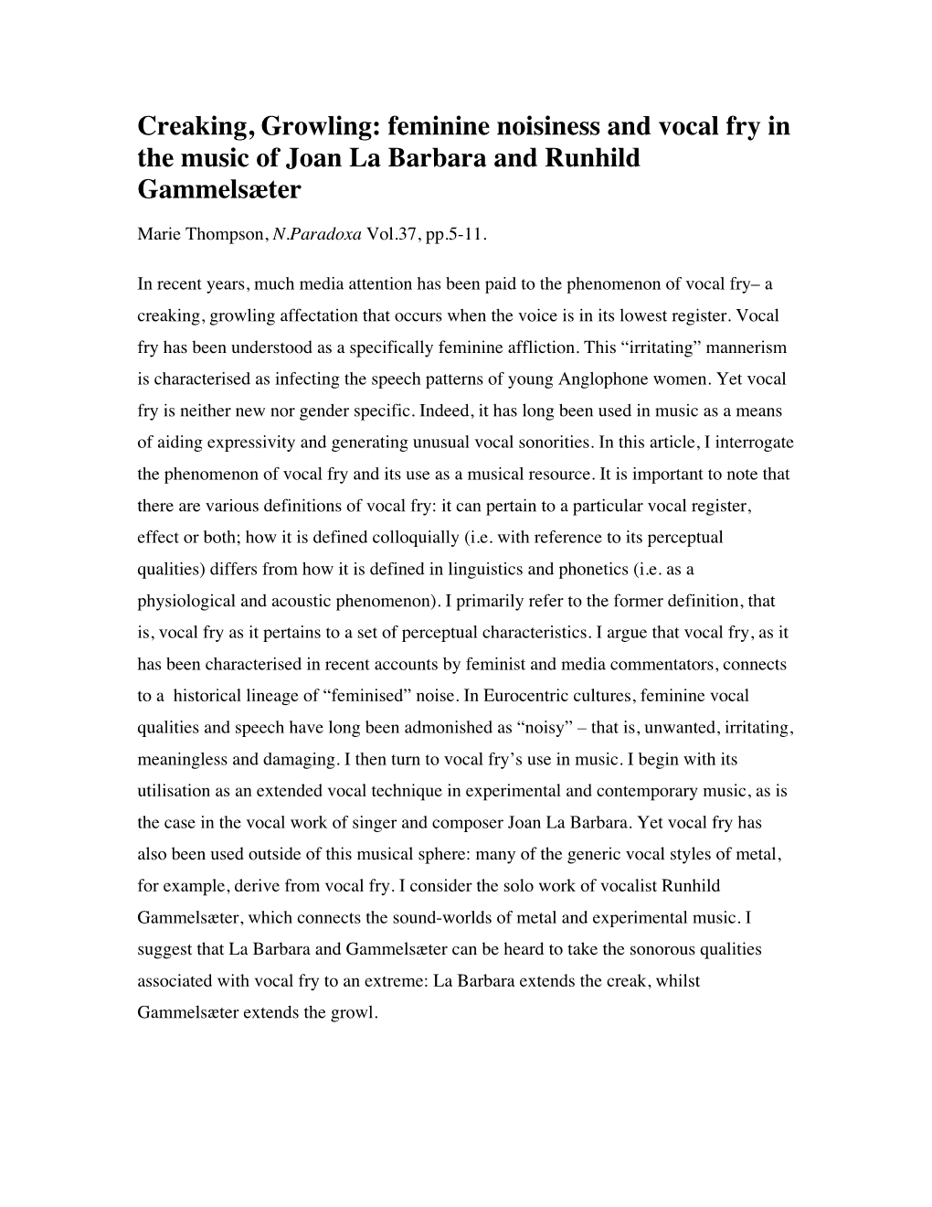 Creaking, Growling: Feminine Noisiness and Vocal Fry in the Music of �Joan La Barbara and Runhild Gammelsæter
