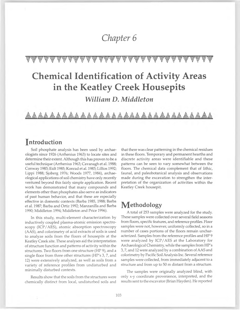 Chemical Identification of Activity Areas in the Keatley Creek Housepits William D