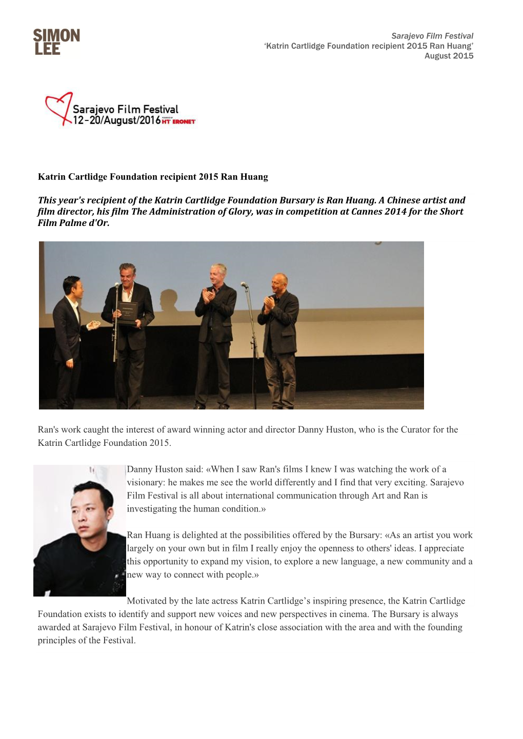 Katrin Cartlidge Foundation Recipient 2015 Ran Huang’ August 2015