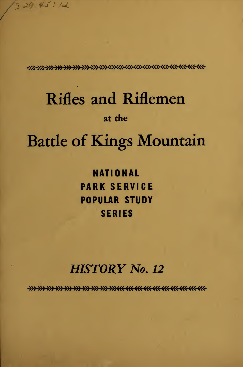 Rifles and Riflemen at the Battle of Kings Mountain