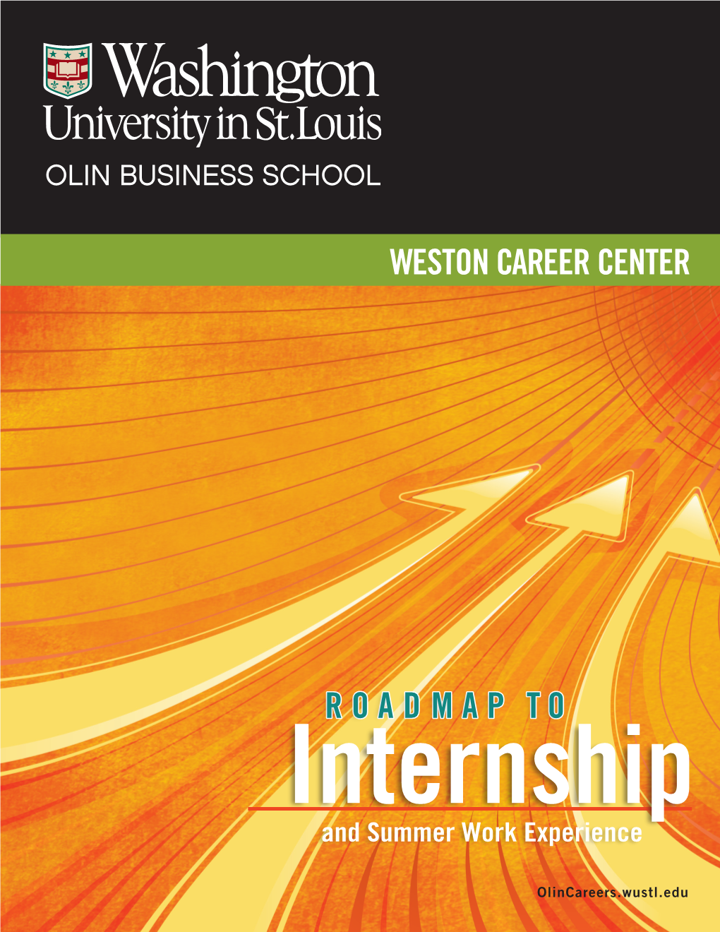 INTERNSHIP GUIDE Roadmap to Internship and Summer Work Experience