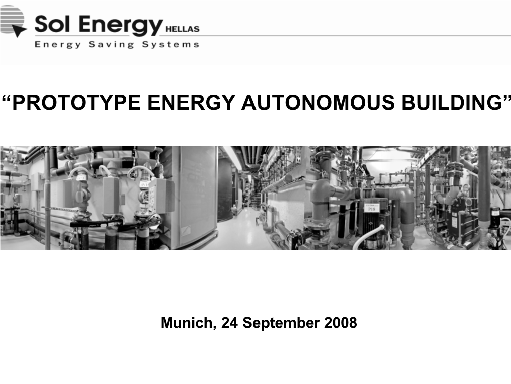 “Prototype Energy Autonomous Building”