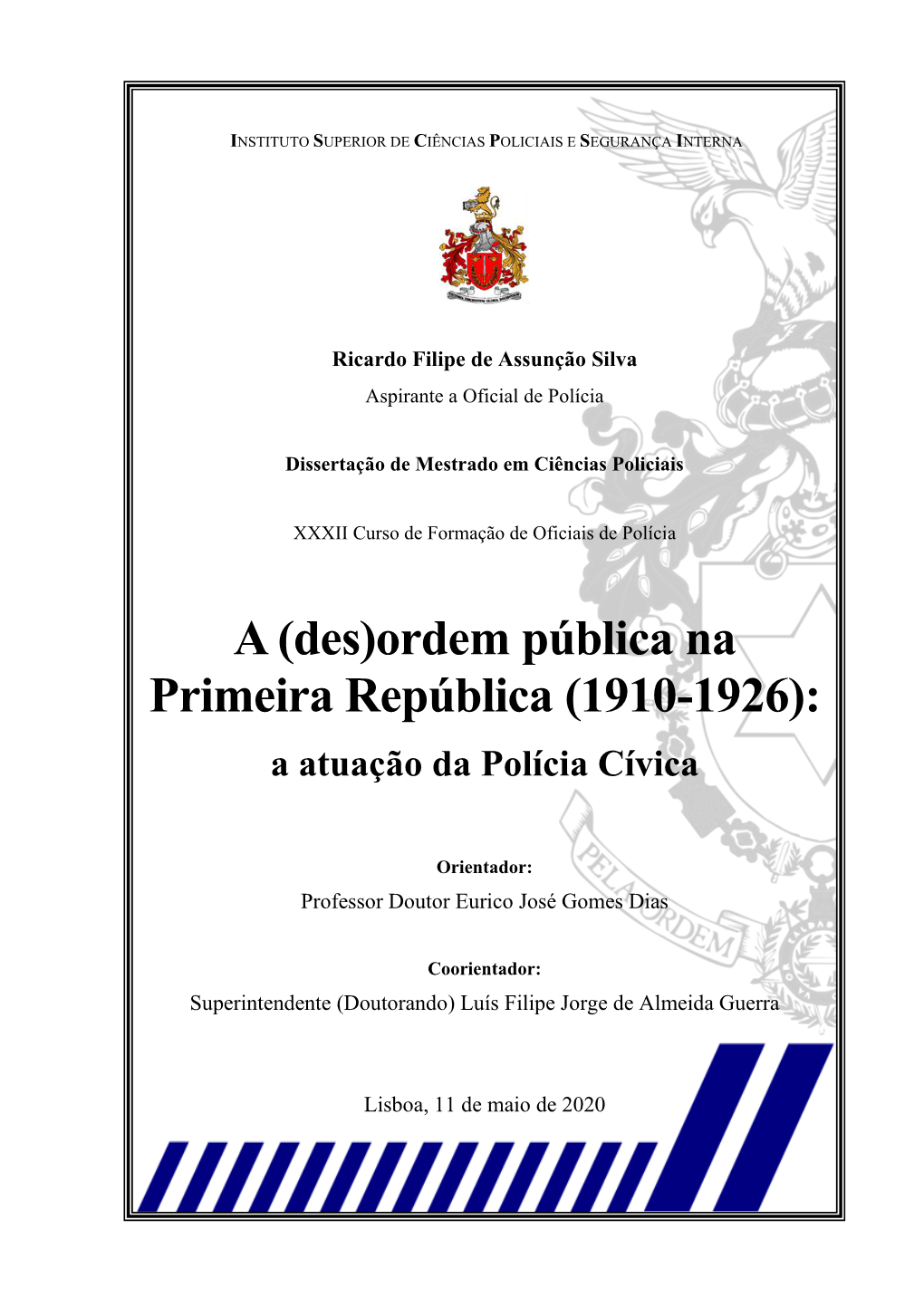 A (Des)Ordem Pública Na Primeira República (1910-1926): a Atuação Da Polícia Cívica
