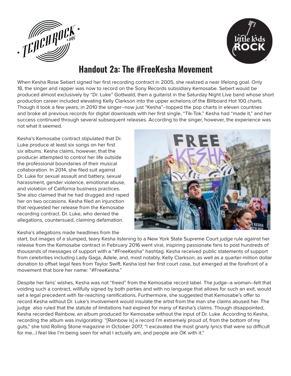 Handout 2A: the #Freekesha Movement When Kesha Rose Sebert Signed Her First Recording Contract in 2005, She Realized a Near Lifelong Goal