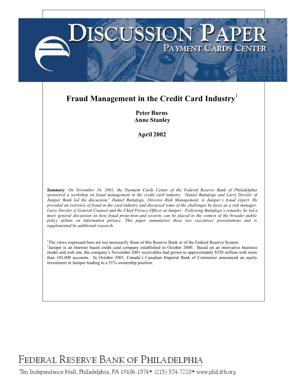 Fraud Managment in the Credit Card Industry