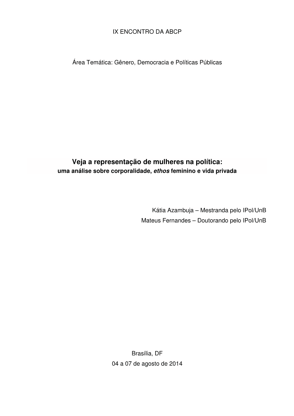 Veja a Representação De Mulheres Na Política: Uma Análise Sobre Corporalidade, Ethos Feminino E Vida Privada