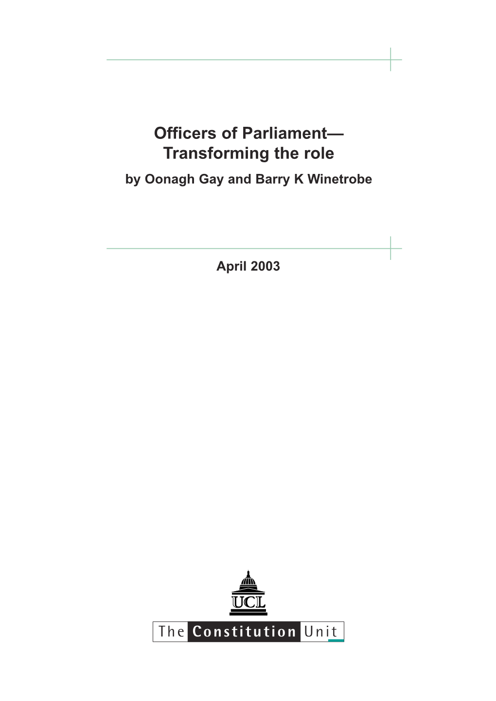 Officers of Parliament— Transforming the Role by Oonagh Gay and Barry K Winetrobe