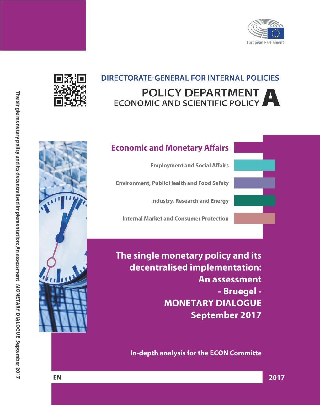 The Single Monetary Policy and Its Decentralised Implementation: an Assessment