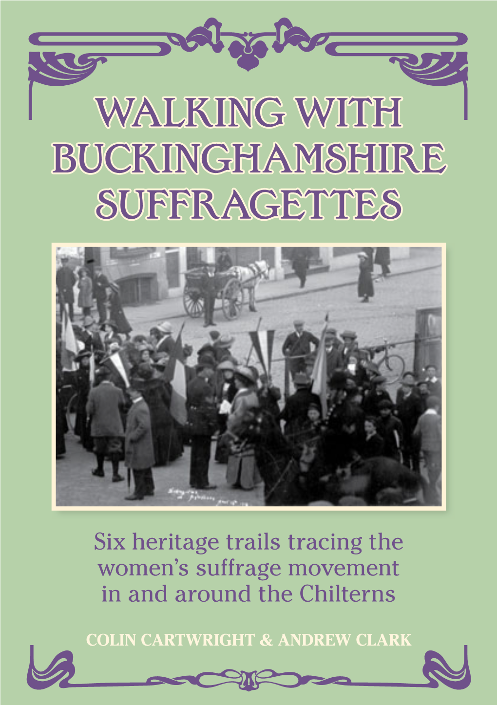 Walking with Buckinghamshire Suffragettes