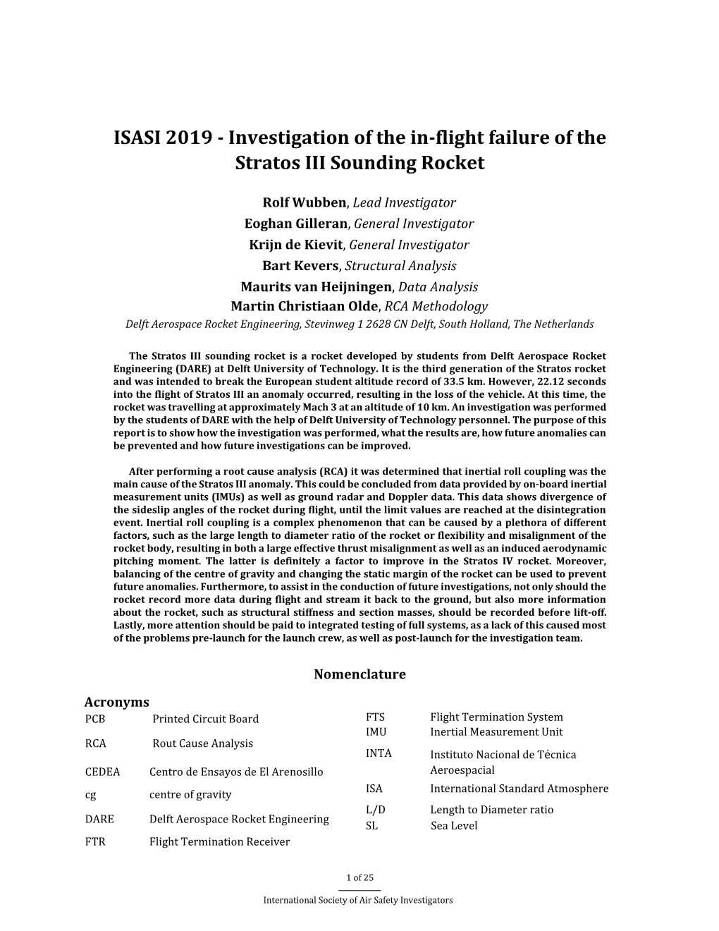 Investigation of the In-Flight Failure of the Stratos III Sounding Rocket