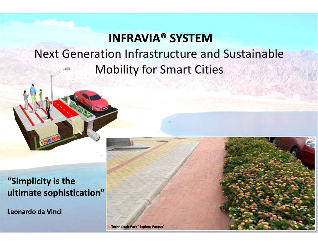 INFRAVIA® SYSTEM Next Generation Infrastructure and Sustainable Mobility for Smart Cities