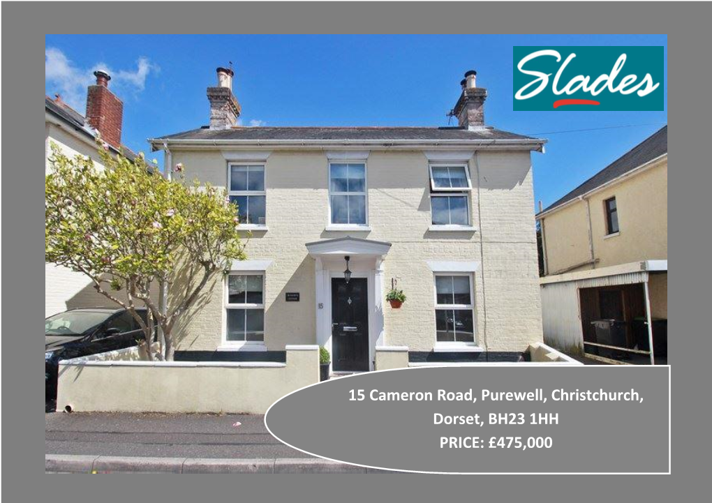 15 Cameron Road, Purewell, Christchurch, Dorset, BH23 1HH PRICE: £475,000