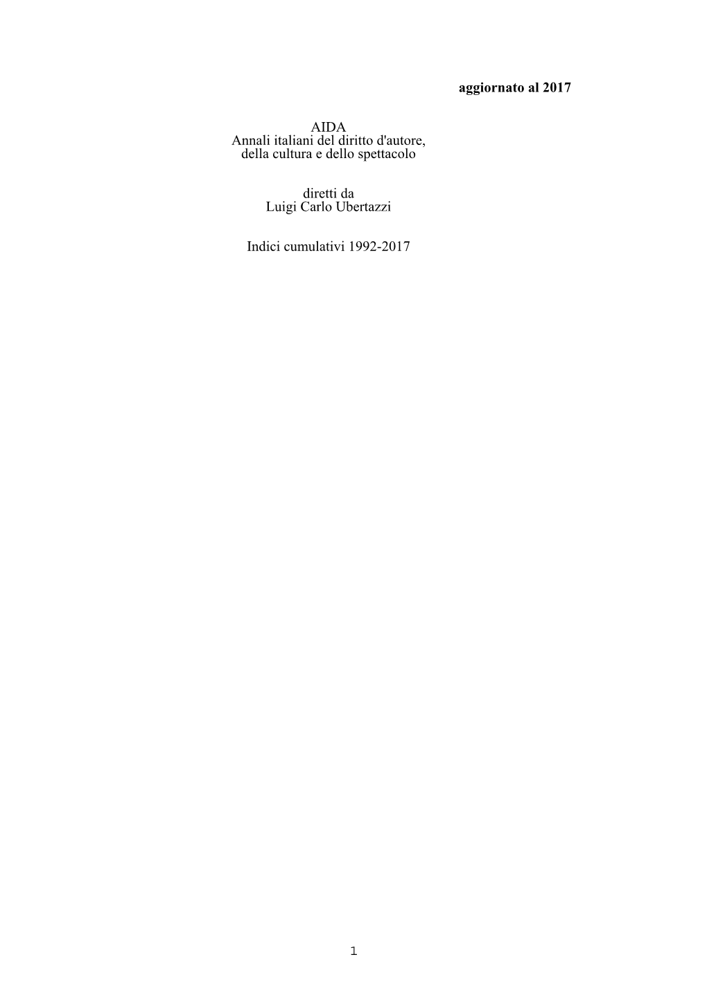 1 Aggiornato Al 2017 AIDA Annali Italiani Del Diritto D'autore, Della