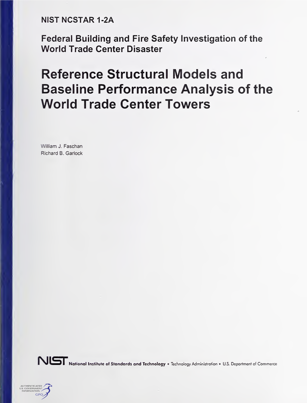 Reference Structural Models and Baseline Performance Analysis of the World Trade Center Towers