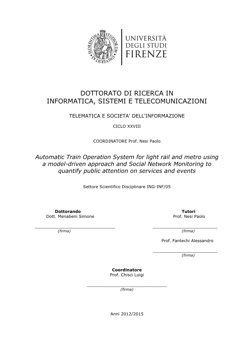 Dottorato Di Ricerca in Informatica, Sistemi E Telecomunicazioni