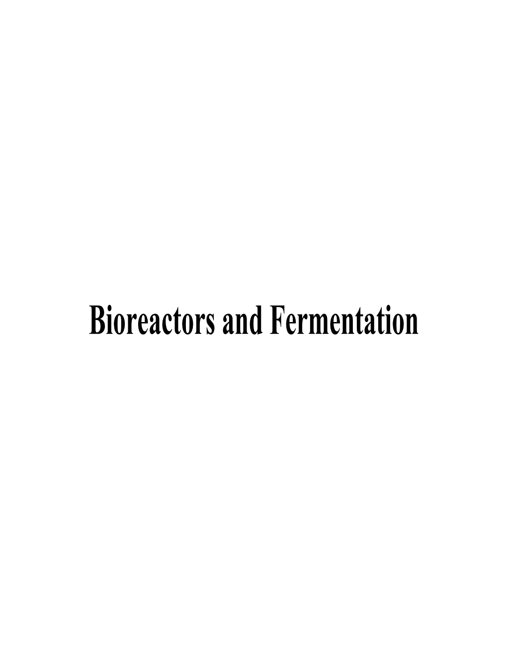 Bioreactors and Fermentation