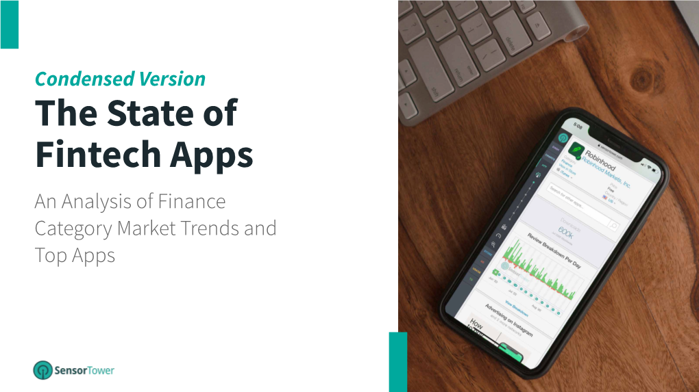 The State of Fintech Apps an Analysis of Finance Category Market Trends and Top Apps © 2020 Sensor Tower Inc