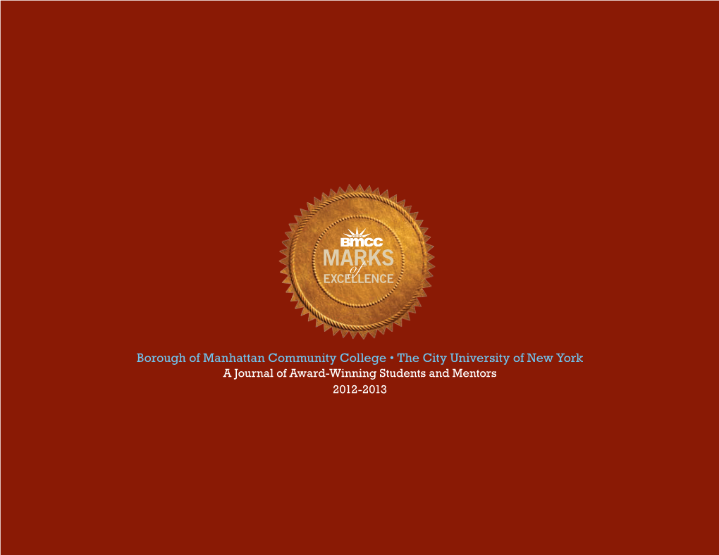 Borough of Manhattan Community College • the City University of New York a Journal of Award-Winning Students and Mentors 2012-2013