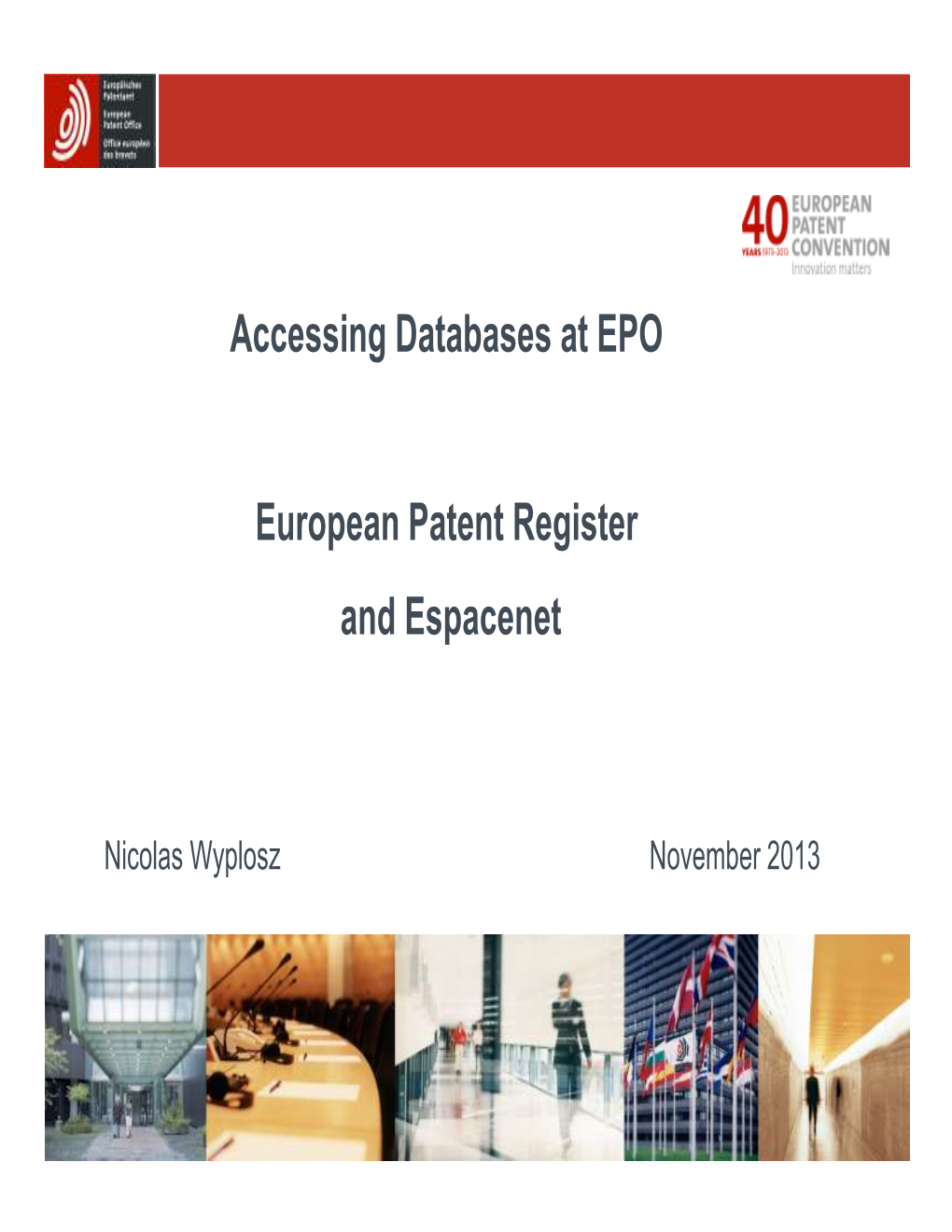 Accessing Databases at EPO European Patent Register and Espacenet
