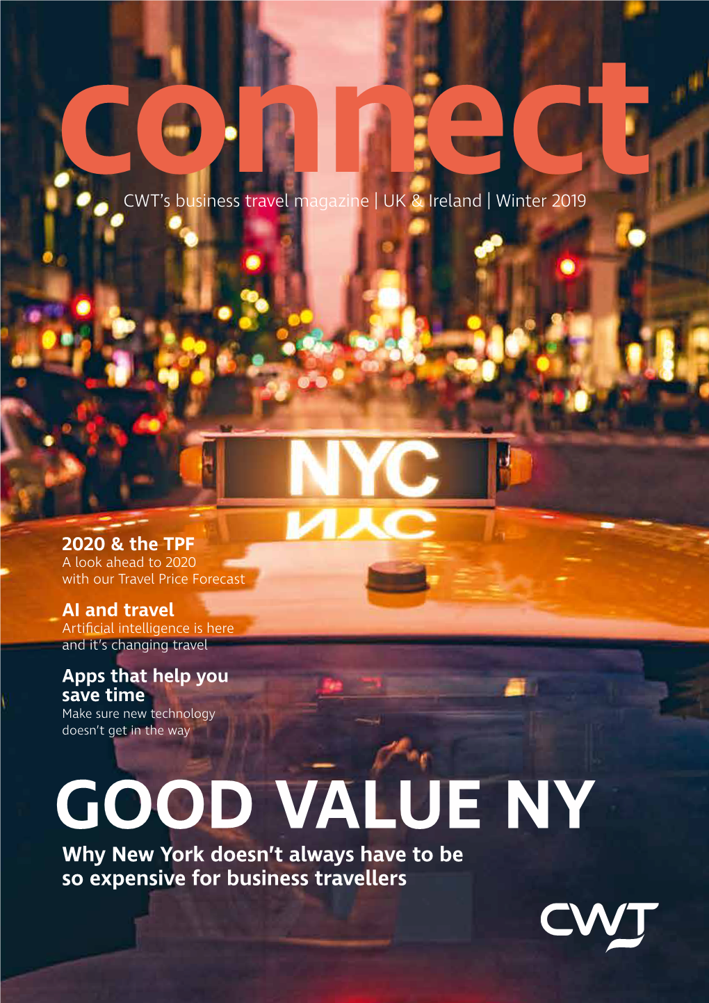 GOOD VALUE NY Why New York Doesn’T Always Have to Be So Expensive for Business Travellers Connect 3/2019 – Editorial 3