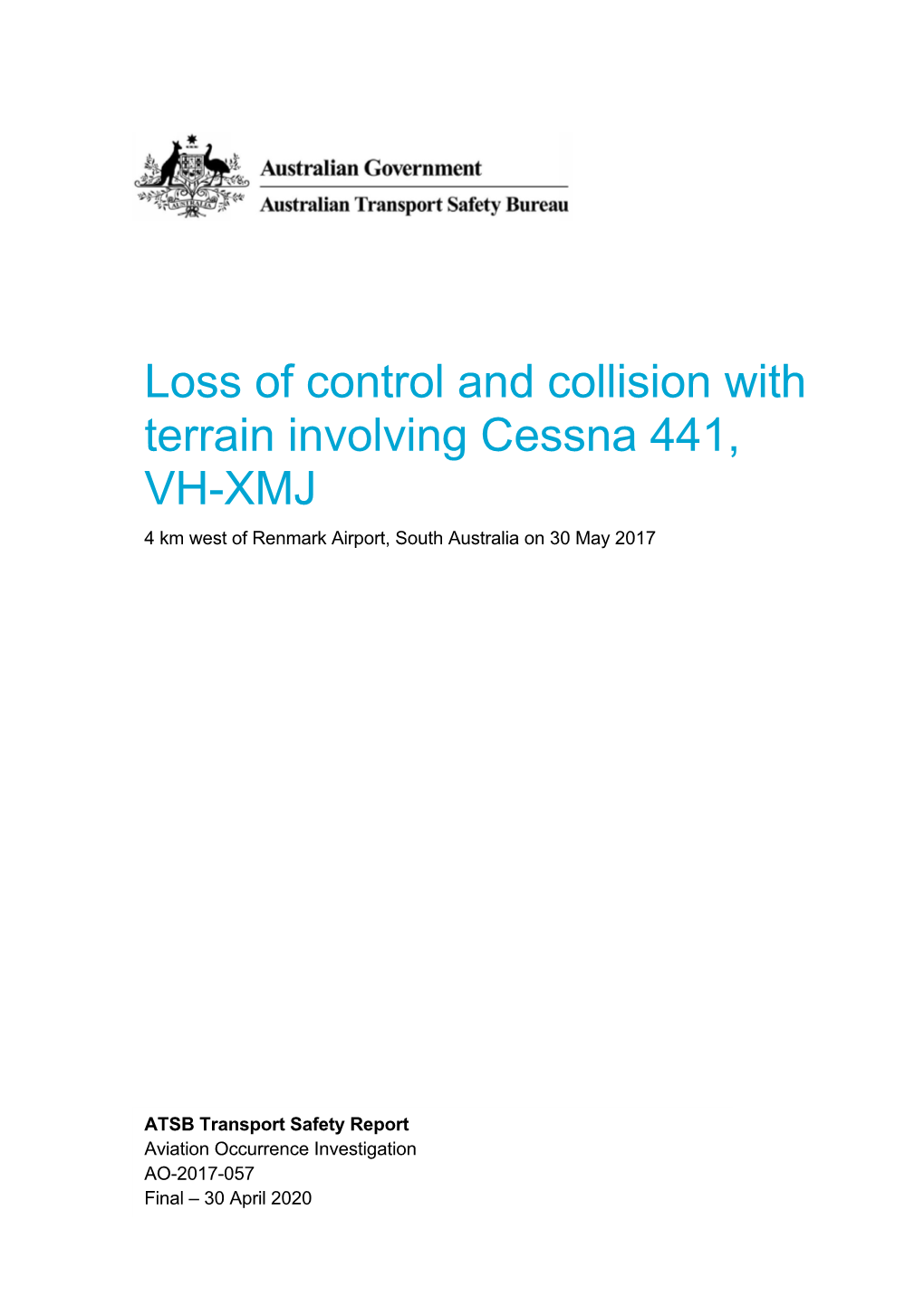 Loss of Control and Collision with Terrain Involving Cessna 441, VH-XMJ 4 Km West of Renmark Airport, South Australia on 30 May 2017