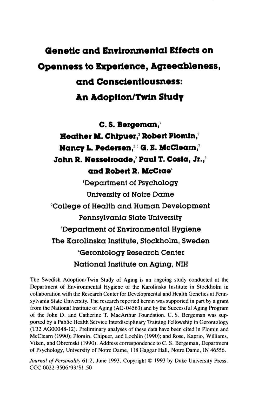 Genetic and Environmental Effects on Openness to Experience, Agreeableness, and Conscientiousness: an Adoption/Tvrin Study