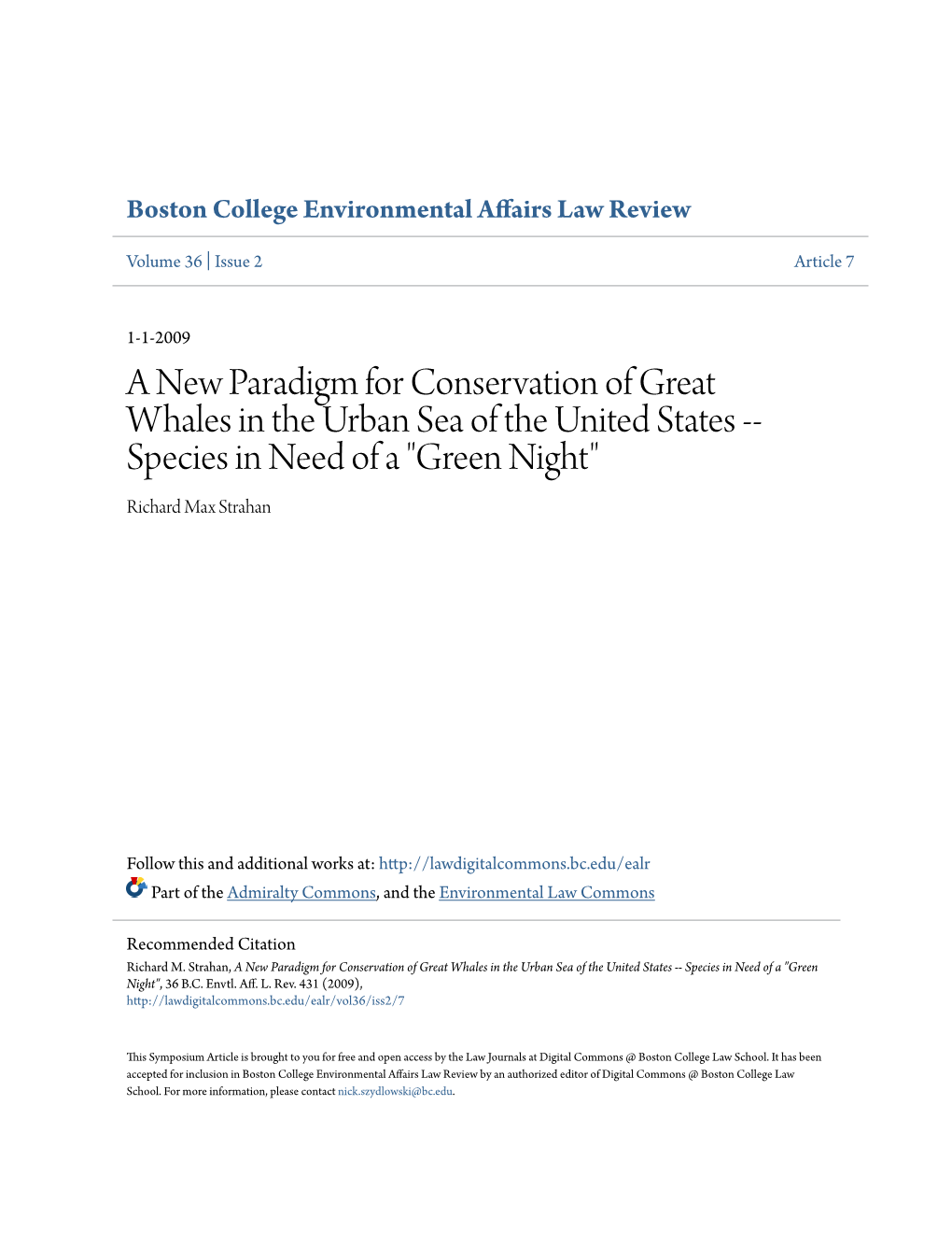 A New Paradigm for Conservation of Great Whales in the Urban Sea of the United States -- Species in Need of a "Green Night" Richard Max Strahan