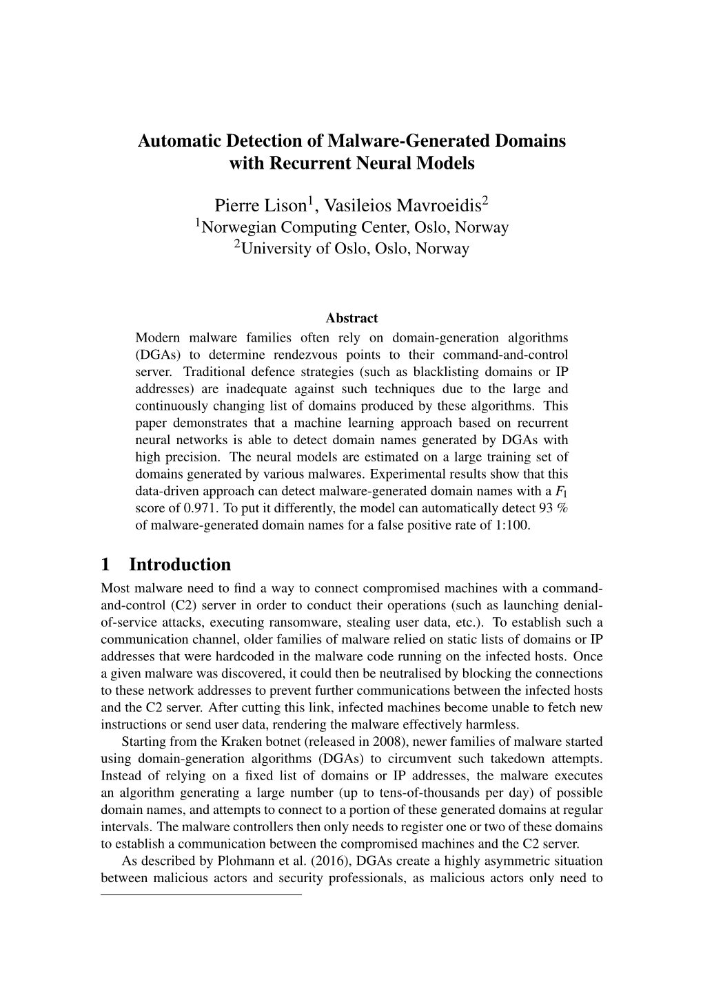 Automatic Detection of Malware-Generated Domains with Recurrent Neural Models