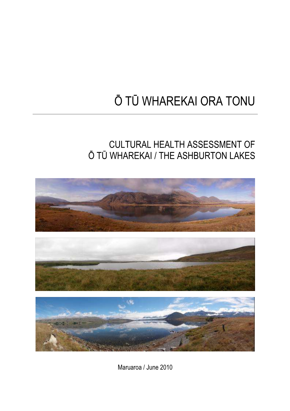 Cultural Health Assessment of Ō Tū Wharekai / the Ashburton Lakes