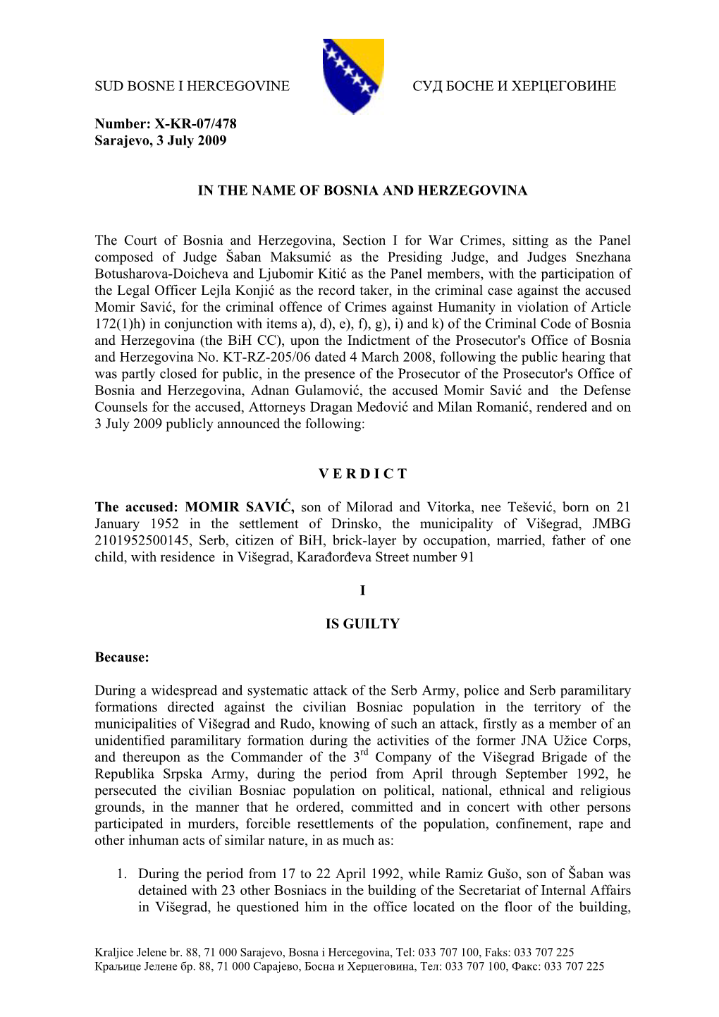 Prosecutor's Office of Bih V. Savic, X-KR-07/478, Verdict (Bih Crt, Crim. Div. WCS, 03 Jul. 2009)