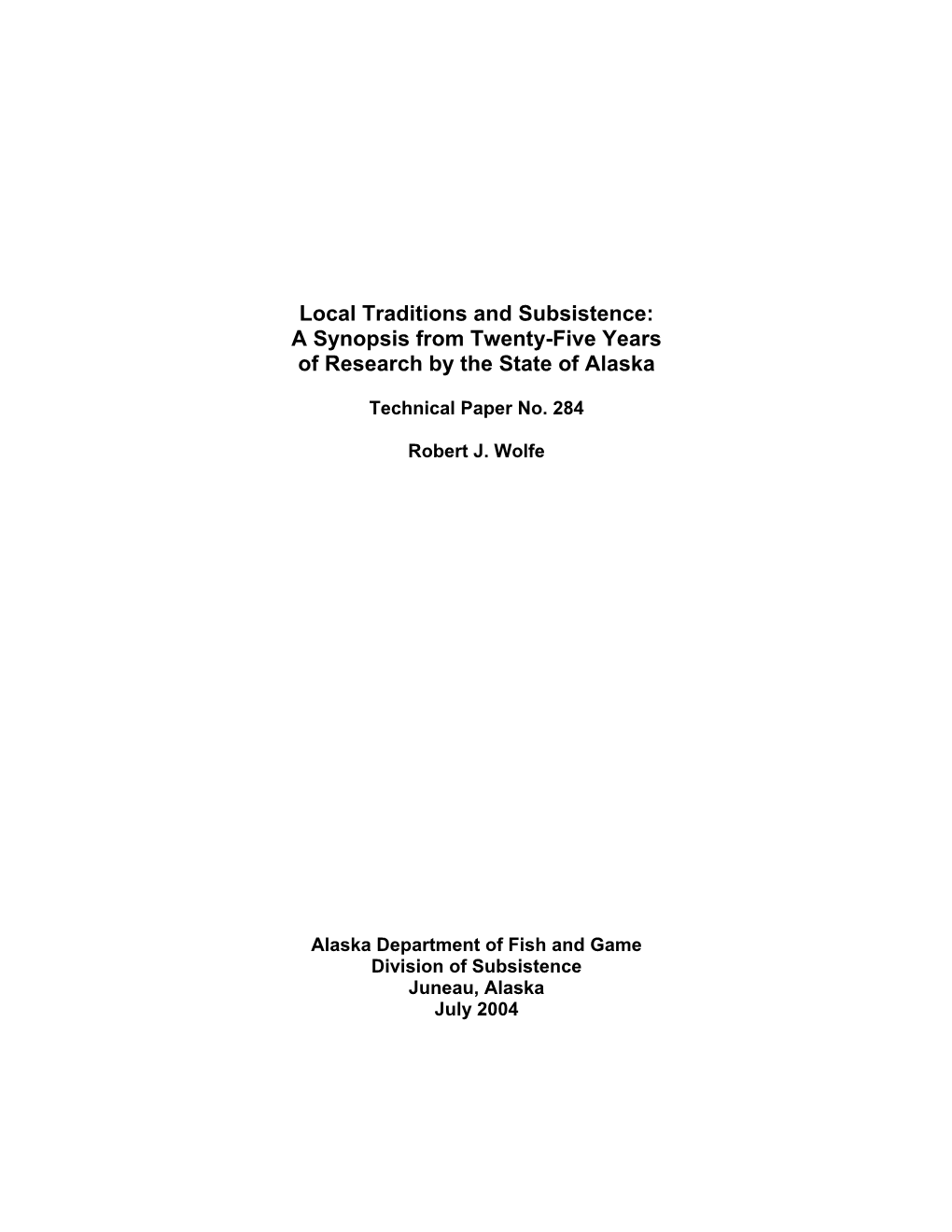 Local Traditions and Subsistence: a Synopsis from Twenty-Five Years of Research by the State of Alaska